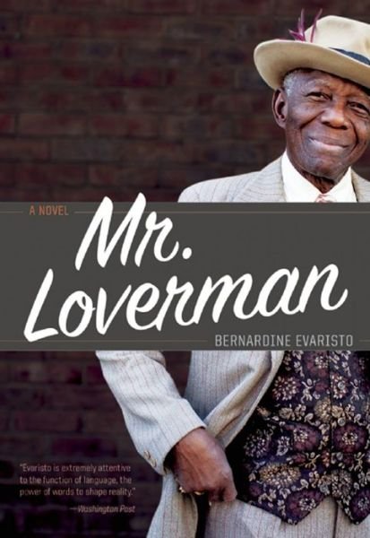 Cover for Bernardine Evaristo · Mr. Loverman (Hardcover Book) (2021)