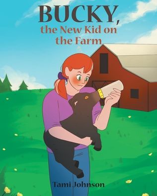 Cover for Tami Johnson · Bucky, the New Kid on the Farm (Book) (2021)