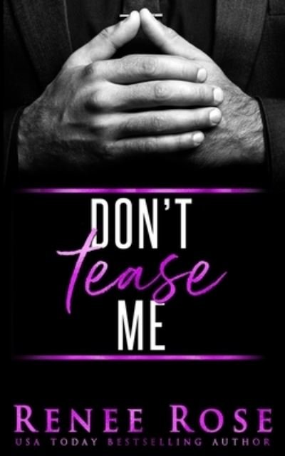 Cover for Renee Rose · Don't Tease Me (Bog) (2022)
