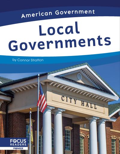 Local Governments - Connor Stratton - Books - North Star Editions - 9781637396483 - August 1, 2023