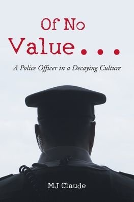 Cover for Mj Claude · Of No Value... (Paperback Book) (2022)