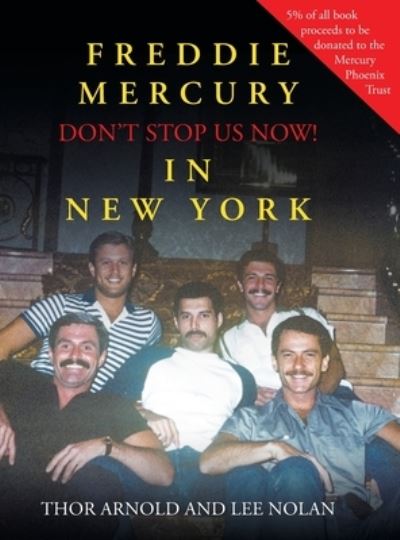 Cover for Thor Arnold · Freddie Mercury in New York Don't Stop Us Now! (Hardcover Book) (2021)