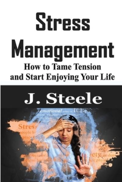 Cover for J Steele · Stress Management (Paperback Book) (2020)