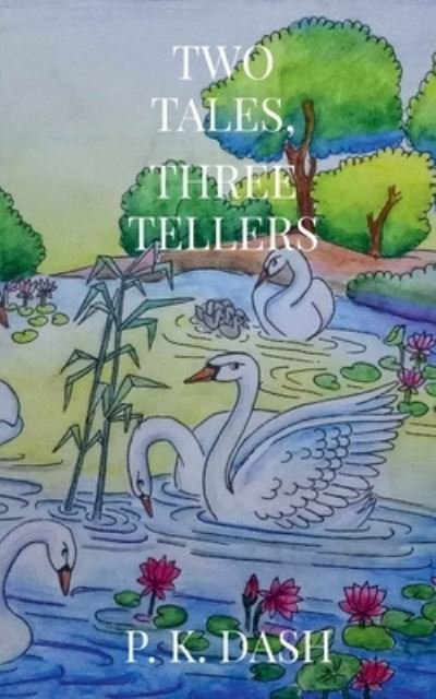 Cover for P K · Two Tales, Three Tellers (Paperback Book) (2020)