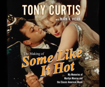 The Making of Some Like It Hot - Tony Curtis - Music - Dreamscape Media - 9781662020483 - July 21, 2020