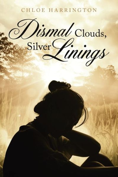 Cover for Chloe Harrington · Dismal Clouds, Silver Linings (Paperback Book) (2020)