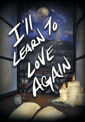 Cover for Christian Manuel · I'll Learn to Love Again (Hardcover Book) (2020)