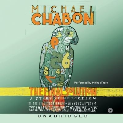 The Final Solution - Michael Chabon - Muzyka - HARPERCOLLINS - 9781665032483 - 26 stycznia 2021