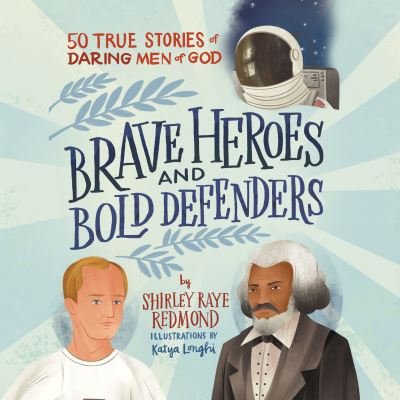 Cover for Shirley Raye Redmond · Brave Heroes and Bold Defenders (CD) (2022)