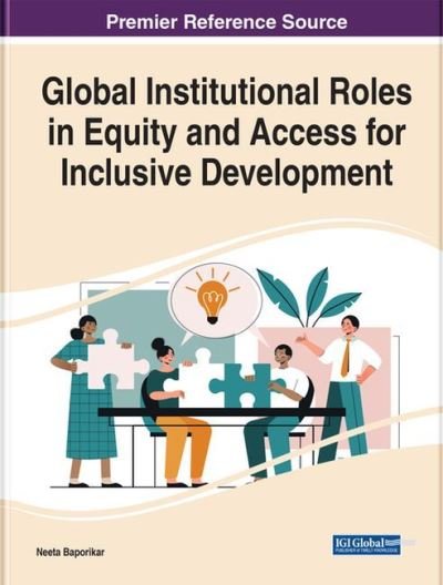 Cover for Baporikar · Global Institutional Roles in Equity and Access for Inclusive Development - e-Book Collection - Copyright 2022 (Hardcover Book) (2022)