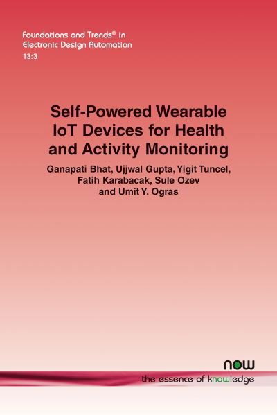 Cover for Ganapati Bhat · Self-Powered Wearable IoT Devices for Health and Activity Monitoring - Foundations and Trends (R) in Electronic Design Automation (Paperback Bog) (2020)