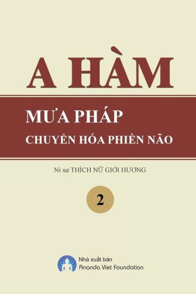 Cover for Thich Nu Gioi Huong · A Ham Mua Phap Chuyen Hoa Phien Nao Tap 2 (Paperback Book) (2019)