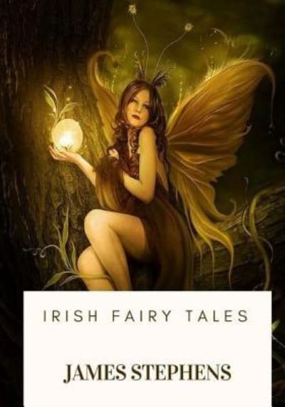 Cover for James Stephens · Irish Fairy Tales (Paperback Book) (2018)