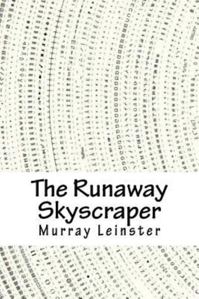 Cover for Murray Leinster · The Runaway Skyscraper (Paperback Book) (2018)