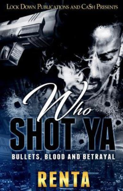 Cover for Renta · Who Shot Ya (Taschenbuch) (2018)