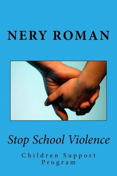 Cover for Nery Roman · Stop School Violence (Paperback Bog) (2018)