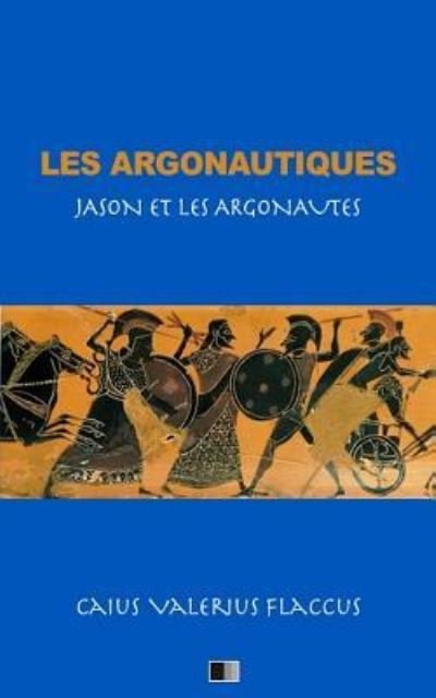 Cover for Caius Valerius Flaccus · Les Argonautiques (Jason et les Argonautes) (Paperback Book) (2018)