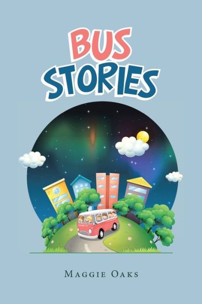 Cover for Maggie Oaks · Bus Stories (Paperback Book) (2019)