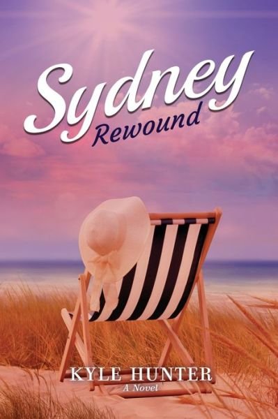 Cover for Kyle Hunter · Sydney Rewound (Pocketbok) (2021)