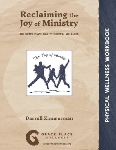 Reclaiming the Joy of Ministry - Darrell W Zimmerman - Bøger - Amazon Digital Services LLC - Kdp Print - 9781735690483 - 28. januar 2021