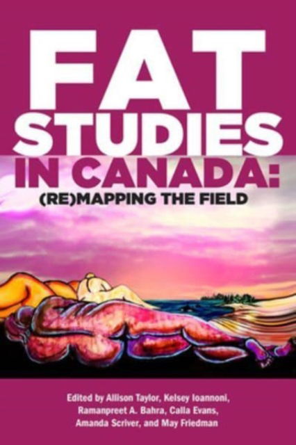 Fat Studies in Canada: (Re)Mapping the Field - Inanna Publications -  - Książki - Inanna Publications and Education Inc. - 9781771339483 - 30 czerwca 2023