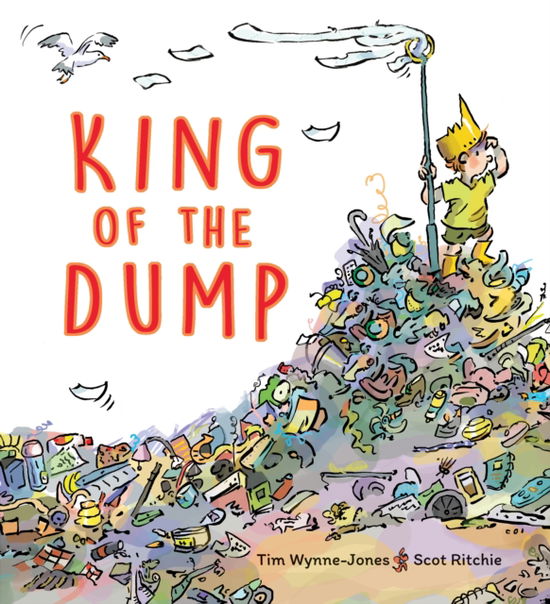 Cover for Tim Wynne-Jones · King of the Dump (Hardcover Book) (2025)