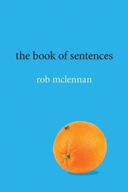 Cover for Rob Mclennan · The Book of Sentences - Brave &amp; Brilliant (Paperback Book) (2025)