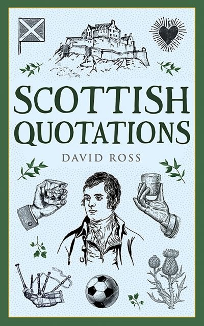 Scottish Quotations - David Ross - Bücher - Birlinn General - 9781780278483 - 2. Mai 2024