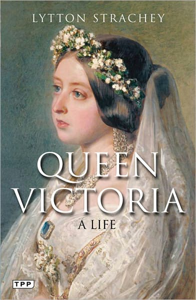 Cover for Lytton Strachey · Queen Victoria: A Life (Paperback Book) (2012)