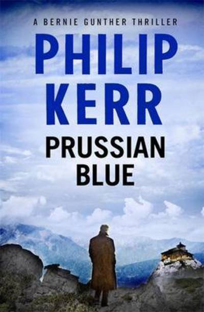Cover for Philip Kerr · Prussian Blue: Bernie Gunther Thriller 12 - Bernie Gunther (Innbunden bok) (2017)
