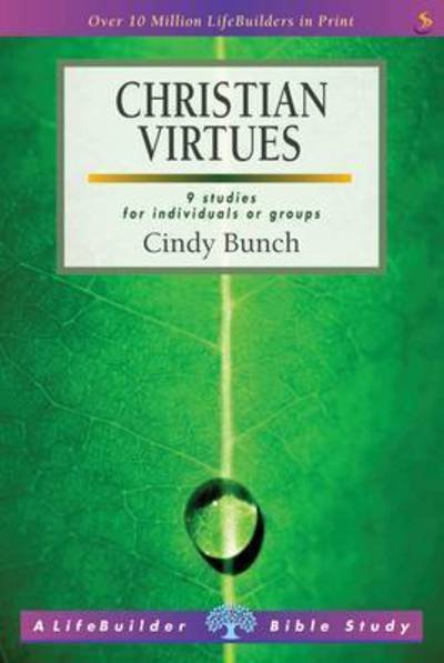 Cover for Bunch, Cindy (Author) · Christian Virtues (Lifebuilder Study Guides) - Lifebuilder Bible Study Guides (Paperback Book) [2 Revised edition] (2015)