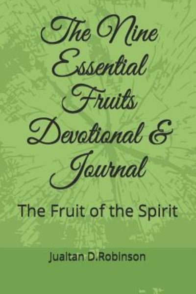 Cover for Juaitan D Robinson · The Nine Essential Fruits Devotional (Taschenbuch) (2018)