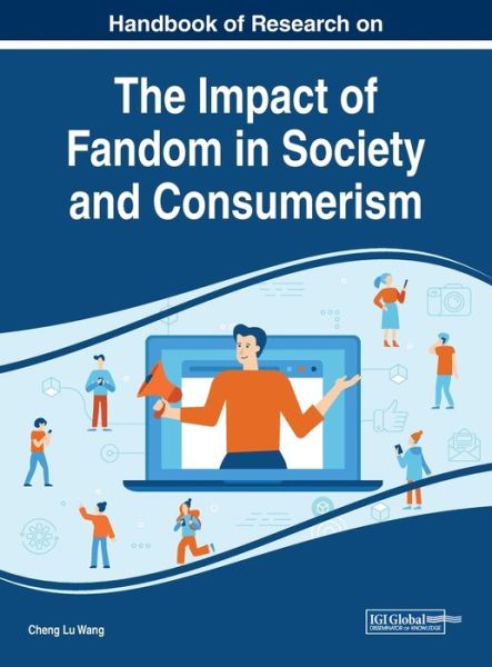Cover for Handbook of Research on the Impact of Fandom in Society and Consumerism (Innbunden bok) (2019)