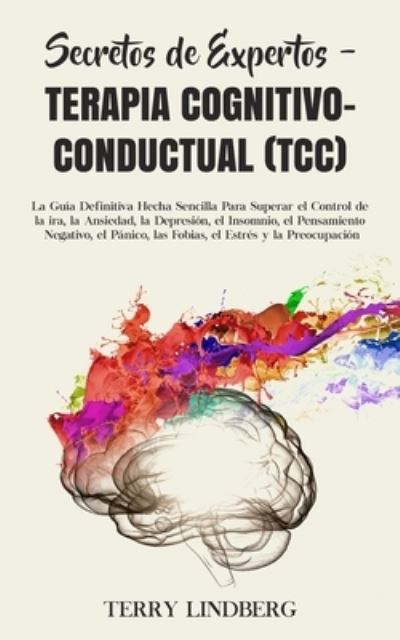 Cover for Terry Lindberg · Secretos de Expertos - Terapia Cognitivo-Conductual (TCC) (Paperback Book) (2020)