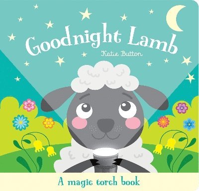 Goodnight Lamb - Magic Torch Books - Katie Button - Books - Gemini Books Group Ltd - 9781801058483 - March 13, 2025