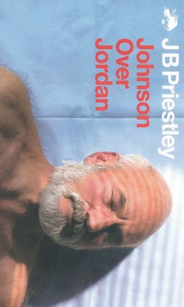 Cover for J. B. Priestley · Johnson Over Jordan (Paperback Book) [New edition] (2003)