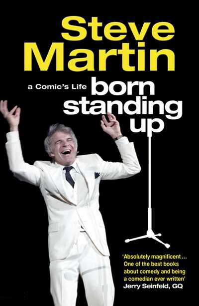 Cover for Steve Martin · Born Standing Up: A Comic's Life (Taschenbuch) (2008)