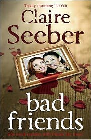 Cover for Claire Seeber · Bad Friends (Paperback Book) (2008)