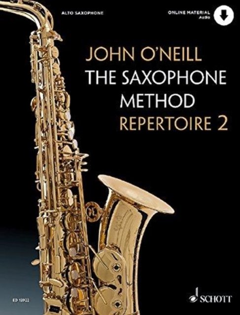 Cover for John O'neill · Saxophone Method Repertoire Book Vol2 - the Saxophone Method (Paperback Book) (2018)