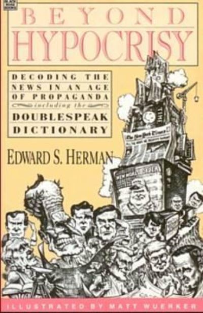 Cover for Herman · Beyond Hypocrisy: Decoding the News in an Age of Propaganda (Paperback Book) (2024)