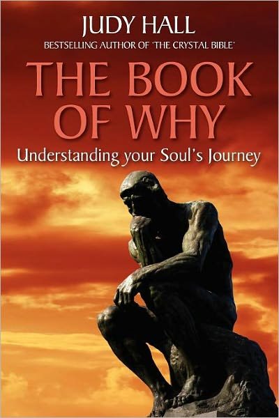 Cover for Judy H. Hall · The Book of Why: Understanding Your Soul's Journey (Paperback Book) (2010)