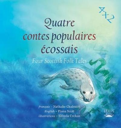 Cover for Quatre Contes Populaires Ecossais: Four Scottish Folk Tales - 4x2 (Paperback Book) (2017)