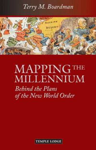 Cover for Terry M. Boardman · Mapping the Millennium: Behind the Plans of the New World Order (Paperback Bog) [2 Revised edition] (2013)