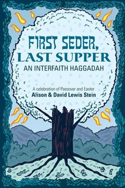 Cover for Alison Stein · First Seder, Last Supper: an Interfaith Haggadah (Paperback Book) (2014)