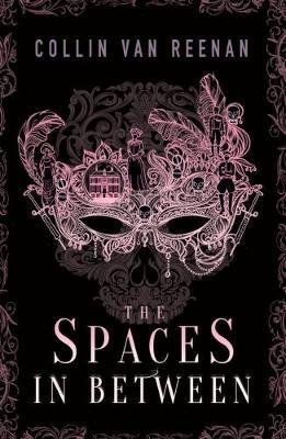 The Spaces in Between - Collin van Reenan - Livres - RedDoor Press - 9781910453483 - 15 février 2018