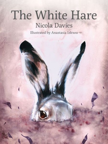 Cover for Nicola Davies · The White Hare - Shadows &amp; Light (Hardcover Book) (2017)