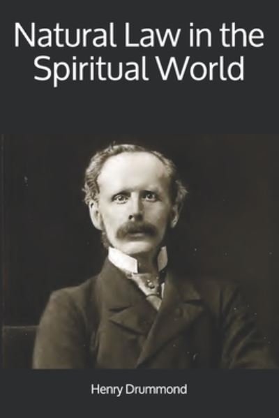 Cover for Henry Drummond · Natural Law in the Spiritual World (Taschenbuch) (2019)