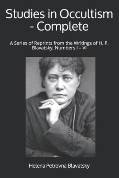 Cover for Helena Petrovna Blavatsky · Studies in Occultism - Complete (Paperback Book) (2020)