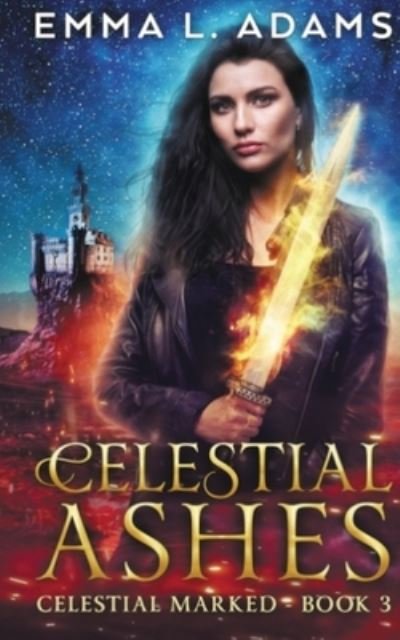 Cover for Emma L. Adams · Celestial Ashes (Paperback Book) (2018)