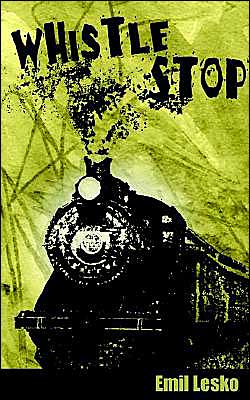Cover for Emil Lesko · Whistle Stop (Paperback Book) (2003)